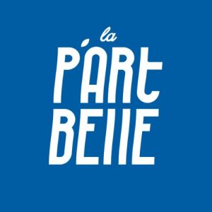 LA P’ART BELLE LA P'ART BELLE